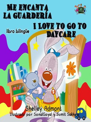 cover image of Me encanta la guardería I Love to Go to Daycare (Bilingual Spanish Kids Book)